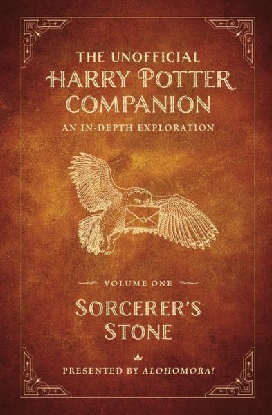 Cover for Alohomora! · The Unofficial Harry Potter Companion Volume 1: Sorcerer's Stone: An in-depth exploration (Gebundenes Buch) (2022)