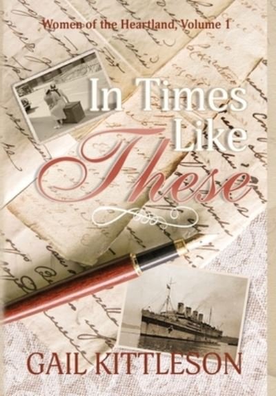 Cover for Gail Kittleson · In Times Like These (Hardcover Book) (2020)