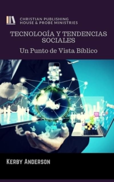 Cover for Kerby Anderson · Tecnologia Y Tendencias Sociales (Paperback Book) (2019)