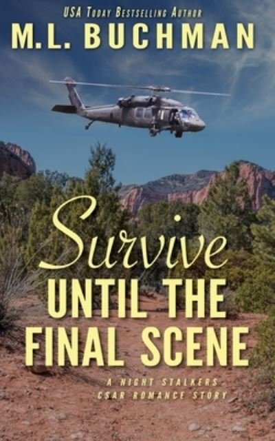 Cover for M L Buchman · Survive Until the Final Scene (Paperback Bog) (2020)
