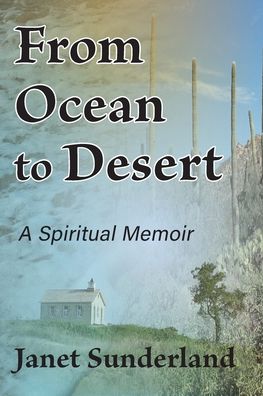 Cover for Janet Sunderland · From Ocean to Desert (Book) (2021)