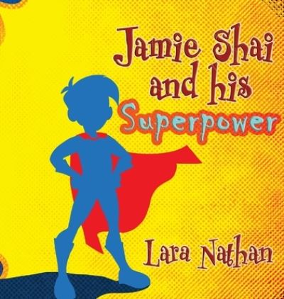 Cover for Lara Nathan · Jamie Shai and His Superpower (Buch) (2022)