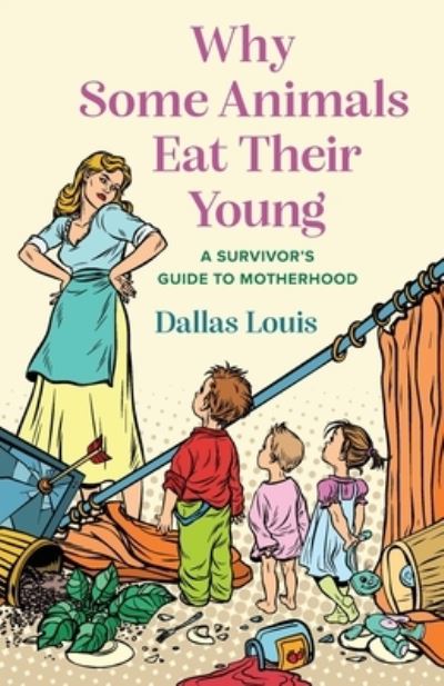 Cover for Dallas Louis · Why Some Animals Eat Their Young (Paperback Book) (2021)