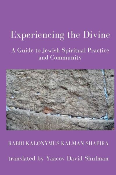 Cover for Kalonymus Kalman Shapira · Experiencing the Divine (Paperback Book) (2018)