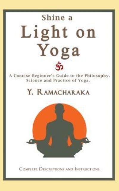 Cover for Y Ramacharaka · Shine a Light on Yoga (Paperback Bog) (2017)