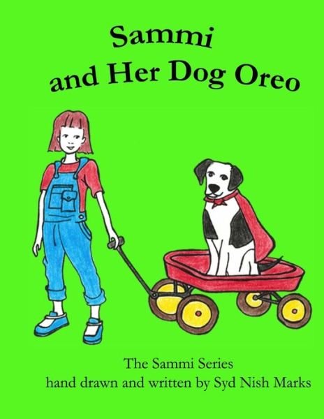 Cover for Syd Nish Marks · Sammi and Her Dog Oreo (Paperback Book) (2017)