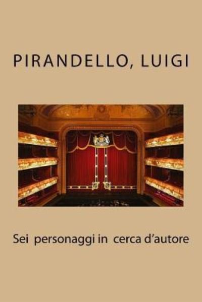 Cover for Pirandello Luigi · Sei personaggi in cerca d'autore (Pocketbok) (2017)