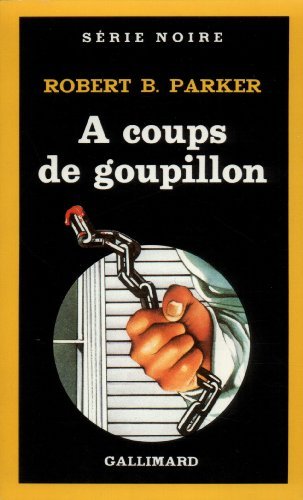 Cover for Robert Parker · A Coups De Goupillon (Serie Noire 1) (French Edition) (Pocketbok) [French edition] (1985)