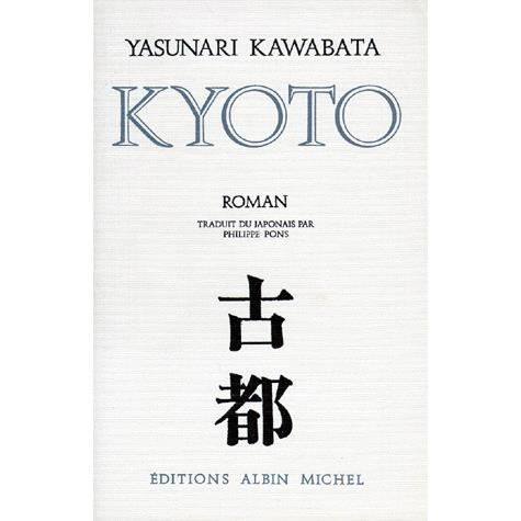 Cover for Yasunari Kawabata · Kyoto (Collections Litterature) (French Edition) (Paperback Book) [French edition] (1971)