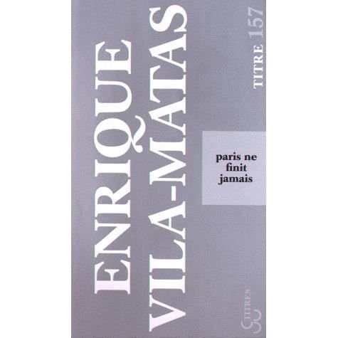 Cover for Enrique Vila-Matas · Paris ne finit jamais (Pocketbok) (2012)