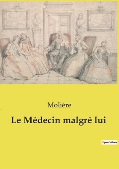 Cover for Molière · Le Medecin malgre lui (Taschenbuch) (2022)