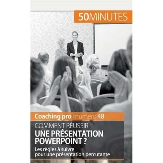 Cover for 50 Minutes · Comment reussir une presentation PowerPoint ? (Taschenbuch) (2016)
