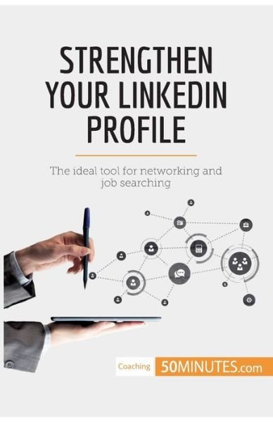 Cover for 50minutes · Strengthen Your LinkedIn Profile (Paperback Book) (2017)