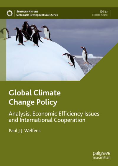 Cover for Paul J.J. Welfens · Global Climate Change Policy: Analysis, Economic Efficiency Issues and International Cooperation - Sustainable Development Goals Series (Hardcover Book) [2022 edition] (2022)