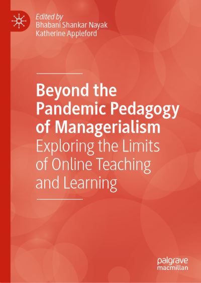 Cover for Bhabani Shankar Nayak · Beyond the Pandemic Pedagogy of Managerialism: Exploring the Limits of Online Teaching and Learning (Hardcover Book) [2023 edition] (2023)