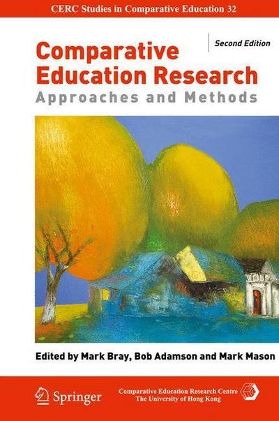 Cover for Mark Bray · Comparative Education Research: Approaches and Methods - CERC Studies in Comparative Education (Hardcover bog) [2nd ed. 2014 edition] (2014)