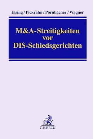 Cover for Siegfried H. Elsing · M&amp;A Streitigkeiten vor DIS Schiedsgerichten (Hardcover Book) (2022)