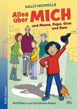 Alles über MICH und Mama, Papa, Oma und Sam - Sally Nicholls - Kirjat - dtv Verlagsgesellschaft - 9783423640930 - keskiviikko 13. huhtikuuta 2022