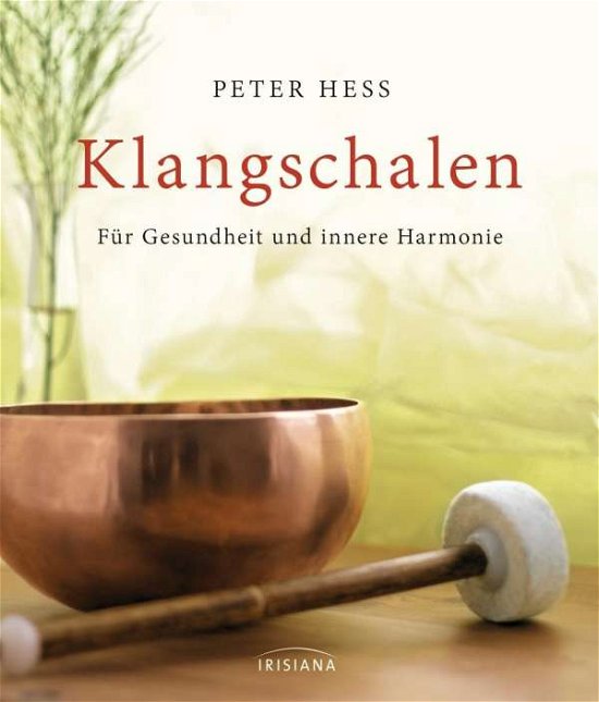 Cover for Hess · Klangschalen für Gesundheit und in (Bog)