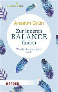 Zur inneren Balance finden - Grün - Bücher -  - 9783451005930 - 