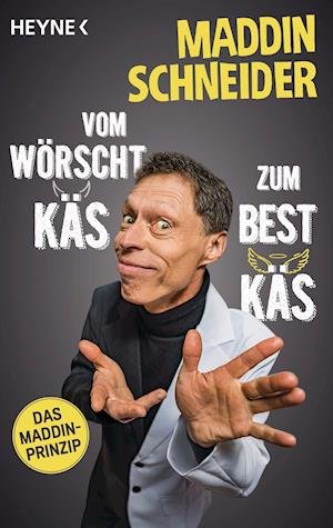 Cover for Maddin Schneider · Vom wörscht Käs zum best Käs (Pocketbok) (2021)