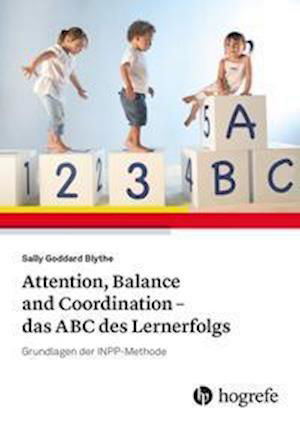 Cover for Sally Goddard Blythe · Attention, Balance and Coordination - das ABC des Lernerfolgs (Paperback Book) (2021)