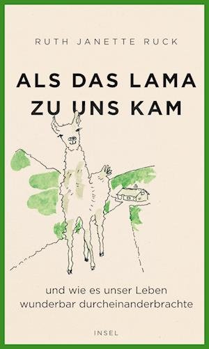 Cover for Ruth Janette Ruck · Als das Lama zu uns kam (Gebundenes Buch) (2022)