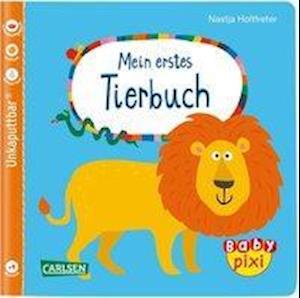 Baby Pixi (unkaputtbar) 64: VE 5 Mein erstes Tierbuch (5 Exemplare) - Nastja Holtfreter - Książki - Carlsen Verlag GmbH - 9783551053930 - 1 lutego 2019