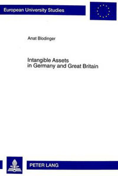 Cover for Anat Blodinger · Intangible Assets in Germany and Great Britain: An Accounting Comparison - European University Studies (Paperback Book) (1998)