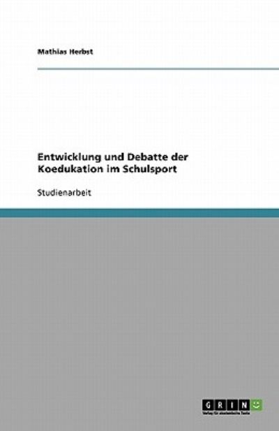 Cover for Herbst · Entwicklung und Debatte der Koed (Book) [German edition] (2008)