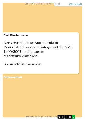 Cover for Biedermann · Der Vertrieb neuer Automobil (Book) [German edition] (2013)