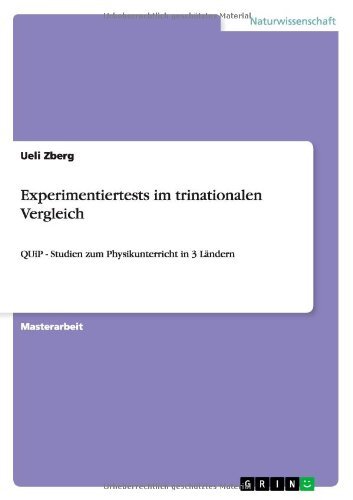 Cover for Ueli Zberg · Experimentiertests im trinationalen Vergleich: QUiP - Studien zum Physikunterricht in 3 Landern (Taschenbuch) [German edition] (2012)