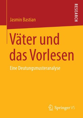 Cover for Jasmin Bastian · Vater Und Das Vorlesen: Eine Deutungsmusteranalyse (Paperback Book) [2014 edition] (2014)