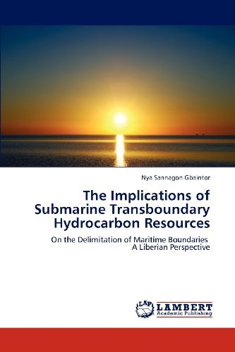 Cover for Nya Sannagon Gbaintor · The Implications of Submarine Transboundary Hydrocarbon Resources: on the Delimitation of Maritime Boundaries   a Liberian Perspective (Taschenbuch) (2012)