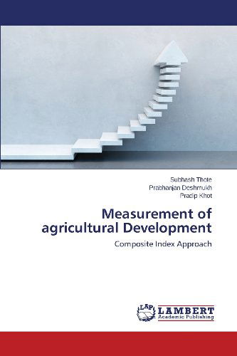 Cover for Pradip Khot · Measurement of Agricultural Development: Composite Index Approach (Paperback Book) (2013)