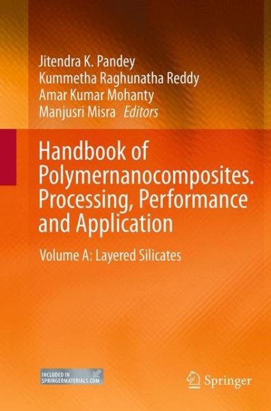 Cover for Pandey · Handbook of Polymernanocomposites. Processing, Performance and Application: Volume A: Layered Silicates (Paperback Bog) [Softcover reprint of the original 1st ed. 2014 edition] (2016)