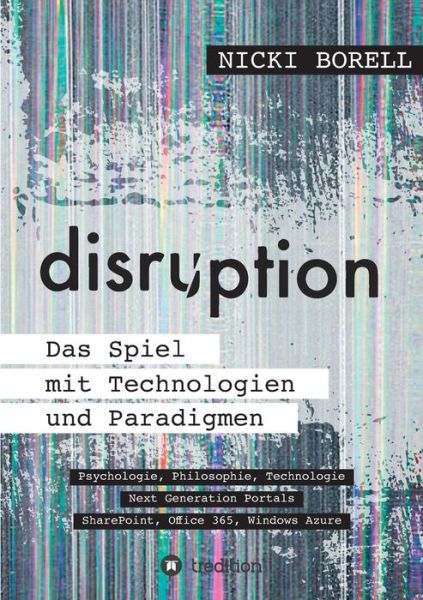 Cover for Nicki Borell · Disruption - Das Spiel Mit Technologien Und Paradigmen (Paperback Book) (2015)