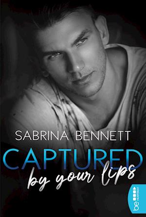 Cover for Sabrina Bennett · Captured by your lips (Book) (2022)