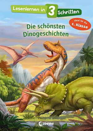 Cover for Loewe Verlag GmbH · Lesenlernen in 3 Schritten - Die schönsten Dinogeschichten (Hardcover bog) (2022)