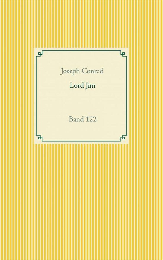 Lord Jim - Conrad - Books -  - 9783752627930 - October 22, 2020