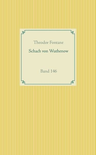 Cover for Theodor Fontane · Schach von Wuthenow: Band 146 (Paperback Bog) (2020)