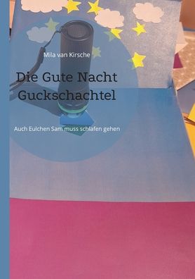 Cover for Mila Van Kirsche · Die Gute Nacht Guckschachtel (Paperback Book) (2022)