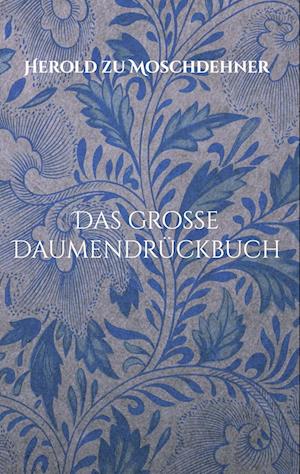 Cover for Herold zu Moschdehner · Das große Daumendrückbuch (Book) (2022)