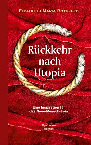 Cover for Elisabeth Maria Rothfeld · Rückkehr nach Utopia (Book) (2024)