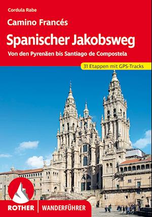 Spanischer Jakobsweg - Cordula Rabe - Książki - Rother Bergverlag - 9783763348930 - 3 lipca 2024