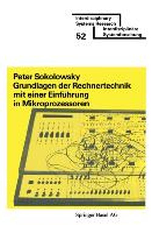 Cover for Sokolowsky · Grundlagen Der Rechnertechnik MIT Einer Einfeuhrung in Mikroprozessoren (N/A) [Aufl edition] (1978)