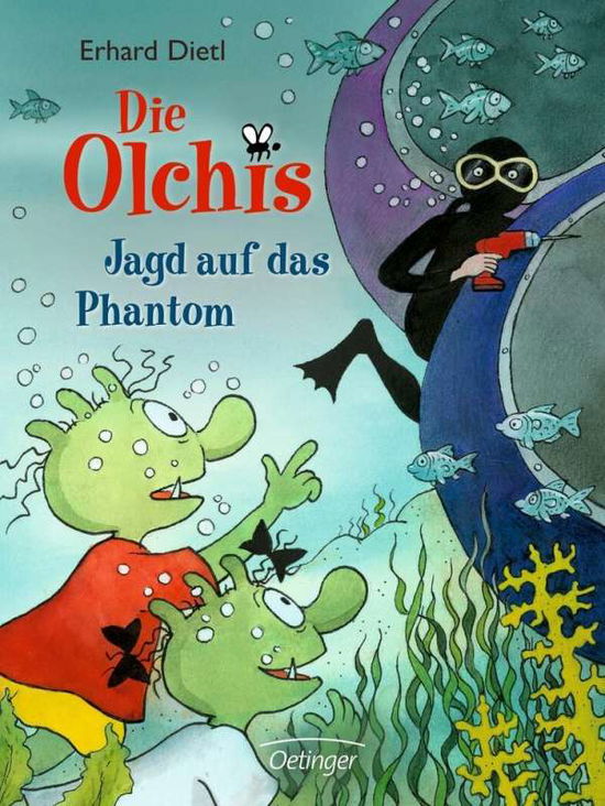 Cover for Dietl · Die Olchis. Jagd auf das Phantom (Book)