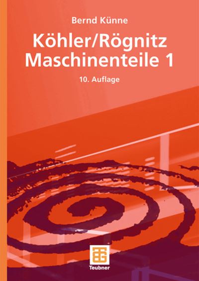 Cover for 9783835191228 · Koehler / Roegnitz Maschinenteile 1 (Paperback Book) (2007)