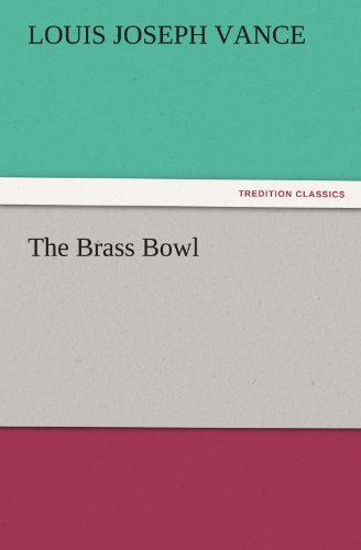 Cover for Louis Joseph Vance · The Brass Bowl (Tredition Classics) (Paperback Book) (2011)