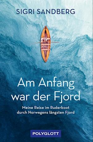 Cover for Sigri Sandberg · Am Anfang war der Fjord (Book) (2023)